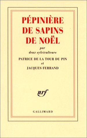 PEPINIERE DE SAPINS DE NOEL PAR DEUX SYLVICULTEURS, de Patrice de La Tour Du Pin | portada del libro