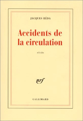 ACCIDENTS DE LA CIRCULATION, de Jacques Réda | portada del libro