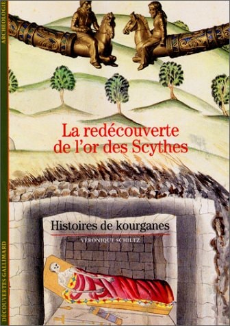 LA REDECOUVERTE DE L'OR DES SCYTHES, de Véronique Schiltz | portada del libro
