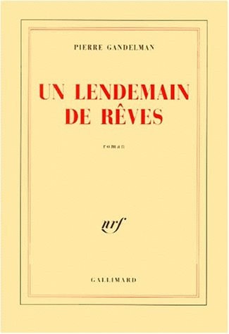 UN LENDEMAIN DE REVES, de Pierre Gandelman | portada del libro