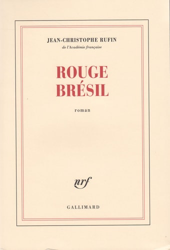 ROUGE BRESIL, de Rufin | portada del libro