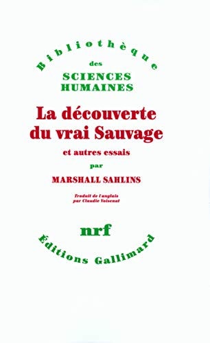 LA DECOUVERTE DU VRAI SAUVAGE ET AUTRES ESSAIS, de Marshall David Sahlins | portada del libro