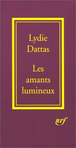LES AMANTS LUMINEUX, de Lydie Dattas | portada del libro