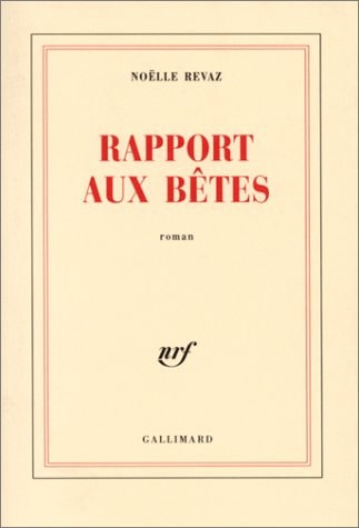 RAPPORT AUX BETES, de Noëlle Revaz | portada del libro