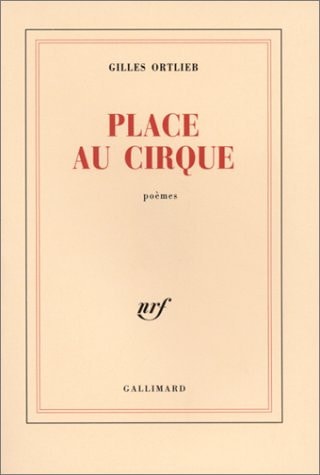 PLACE AU CIRQUE, de Gilles Ortlieb | portada del libro