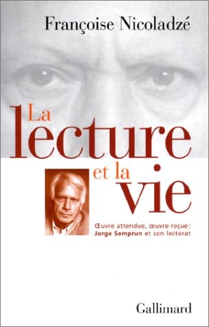 LA LECTURE ET LA VIE, de Françoise Nicoladzé | portada del libro