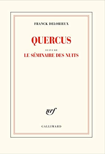 QUERCUS SUIVI DE LE SEMINAIRE DES NUITS, de Franck Delorieux | portada del libro