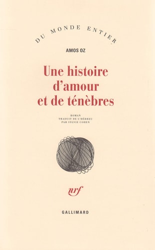 UNE HISTOIRE D'AMOUR ET DE TENEBRES, de Amos Oz | portada del libro