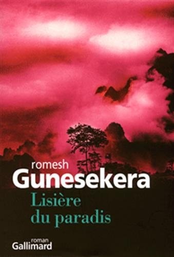 LISIERE DU PARADIS, de Romesh Gunesekera | portada del libro
