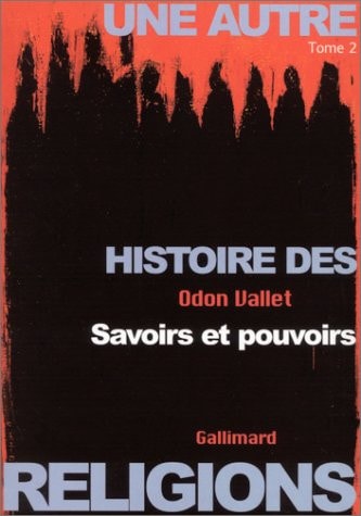 UNE AUTRE HISTOIRE DES RELIGIONS T2, de Odon Vallet | portada del libro