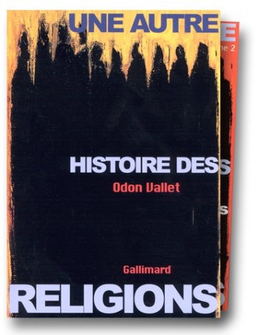 COFFRET UNE AUTRE HISTOIRE DES RELIGIONS DIGEST 2V, de Odon Vallet | portada del libro