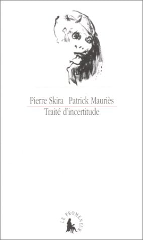 TRAITE D'INCERTITUDE, de Pierre Skira | portada del libro