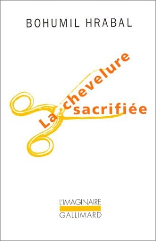 LA CHEVELURE SACRIFIEE, de Bohumil Hrabal | portada del libro