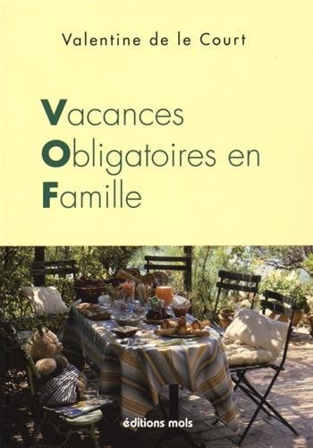 VACANCES OBLIGATOIRES EN FAMILLE, de Valentine de Le Court | portada del libro