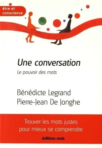 UNE CONVERSATION LE POUVOIR DES MOTS, de Bénédicte Legrand | portada del libro