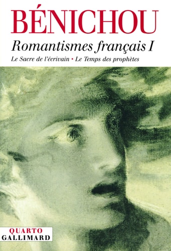 ROMANTISMES FRANCAIS T1, de Paul Bénichou | portada del libro