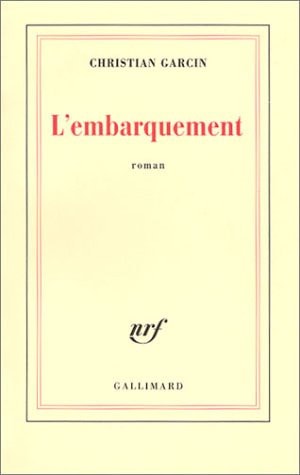 L'EMBARQUEMENT, de Christian Garcin | portada del libro