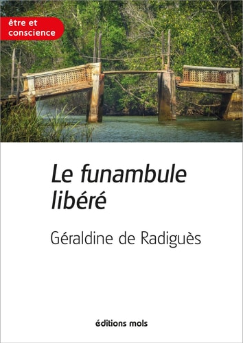 LE FUNAMBULE LIBERE, de Géraldine de Radiguès | portada del libro