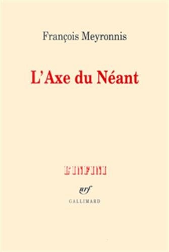 L'AXE DU NEANT, de François Meyronnis | portada del libro