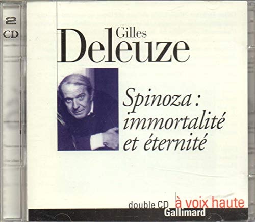 SPINOZA IMMORTALITE ET ETERNITE CD, de Deleuze | portada del libro