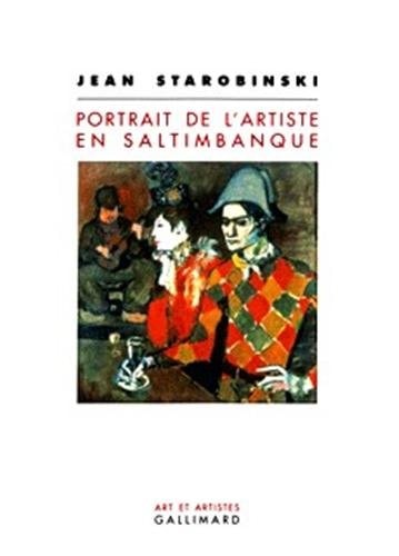 PORTRAIT DE L'ARTISTE EN SALTIMBANQUE, de Jean Starobinski | portada del libro