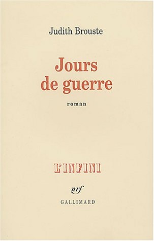 JOURS DE GUERRE, de Judith C. Brouste | portada del libro