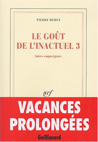 LE GOUT DE L'INACTUEL 3, de Pierre Hebey | portada del libro