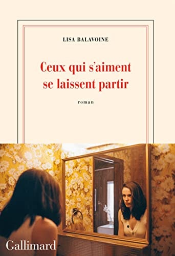 CEUX QUI S'AIMENT SE LAISSENT PARTIR, de Lisa Balavoine | portada del libro