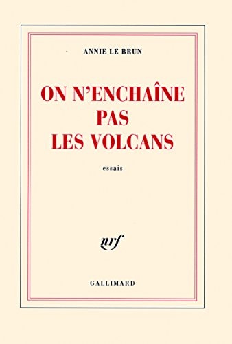 ON N'ENCHAINE PAS LES VOLCANS, de Le Brun | portada del libro