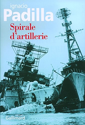 SPIRALE D'ARTILLERIE, de Ignacio Padilla | portada del libro