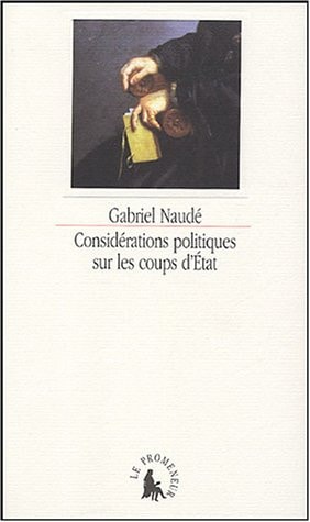 CONSIDERATIONS POLITIQUES SUR LES COUPS D'ETAT, de Gabriel Naudé | portada del libro
