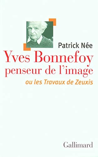 YVES BONNEFOY PENSEUR DE L'IMAGE, de Née | portada del libro