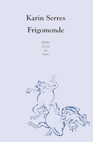RIGOMONDE, de Karin Serres | portada del libro