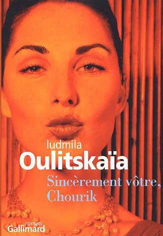 SINCEREMENT VOTRE CHOURIK, de Lioudmila Evguenievna Oulitskaïa | portada del libro