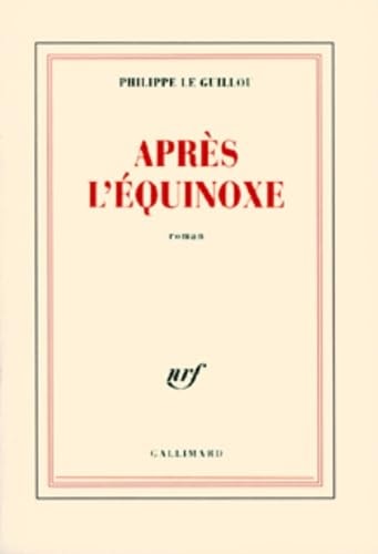 APRES L'EQUINOXE, de Philippe Le Guillou | portada del libro