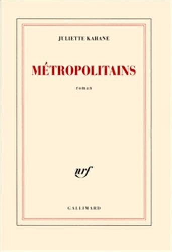 METROPOLITAINS, de Juliette Kahane | portada del libro