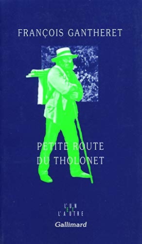 PETITE ROUTE DU THOLONET, de François Gantheret | portada del libro