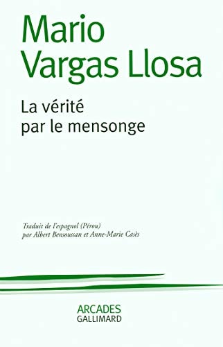LA VERITE PAR LE MENSONGE, de Mario Vargas Llosa | portada del libro