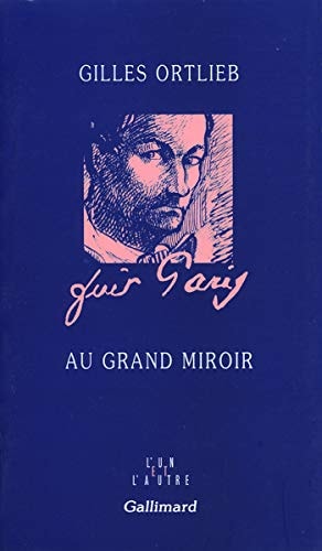 AU GRAND MIROIR, de Gilles Ortlieb | portada del libro