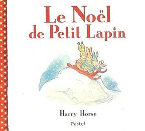 E NOEL DE PETIT LAPIN, de Harry Horse | portada del libro