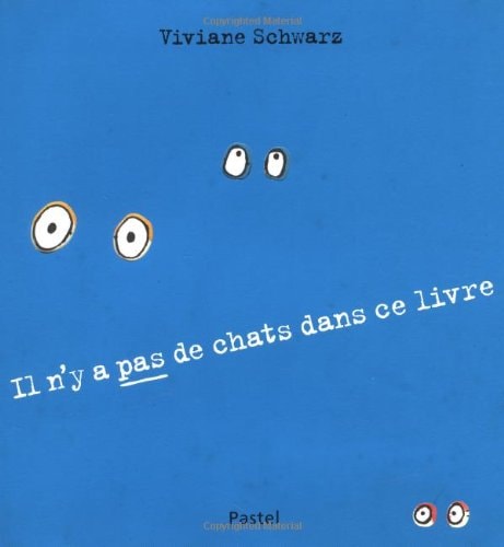 L N'Y A PAS DE CHATS DANS CE LIVRE, de Viviane Schwarz | portada del libro