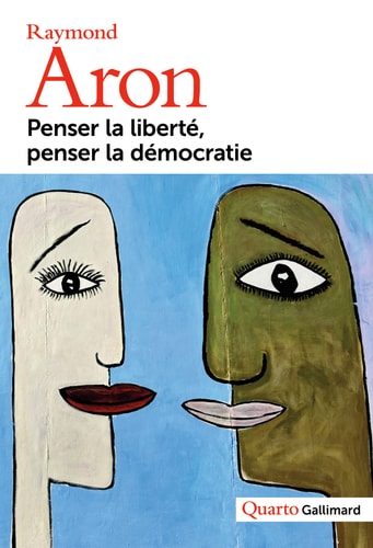 PENSER LA LIBERTE PENSER LA DEMOCRATIE, de Raymond Aron | portada del libro