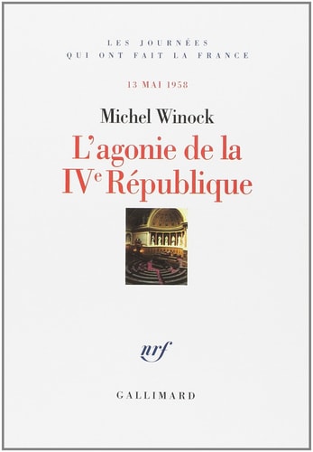 L'AGONIE DE LA IVEME REPUBLIQUE LE 13 MAI 1958, de Winock | portada del libro