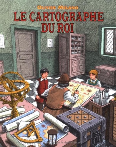 E CARTOGRAPHE DU ROI, de Olivier Melano | portada del libro