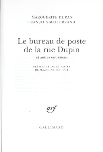 LE BUREAU DE POSTE DE LA RUE DUPIN ET AUTRES ENTRETIENS, de Marguerite Duras | portada del libro