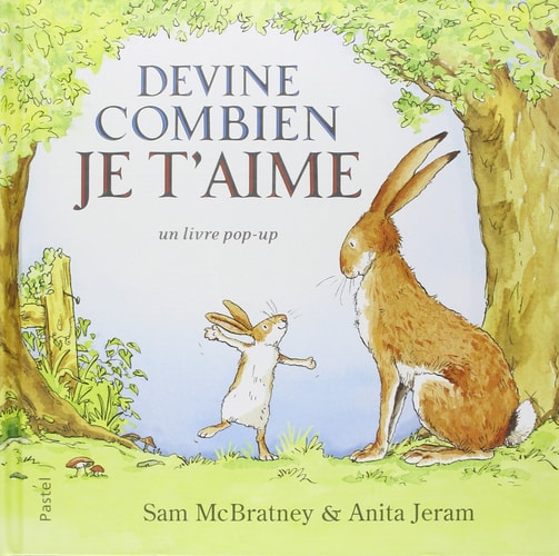 Devine combien je t'aime : un livre pop-up, de Sam McBratney | portada del libro