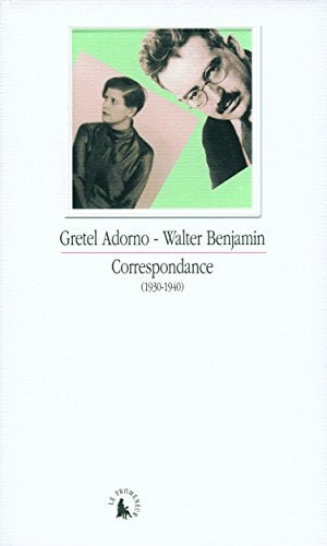CORRESPONDANCE ADORNO GRETEL WALTER BENJAMIN, de Gretel Adorno | portada del libro