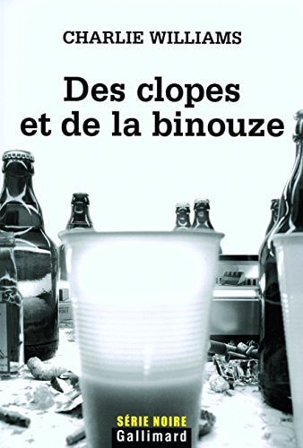 DES CLOPES ET DE LA BINOUZE, de Charlie Williams | portada del libro