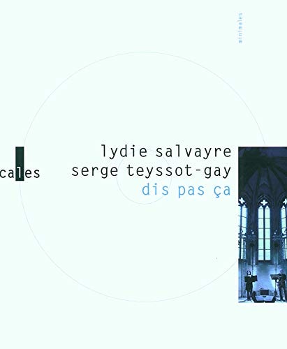 DIS PAS CA, de Lydie Salvayre | portada del libro