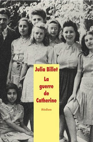 A GUERRE DE CATHERINE, de Julia Billet | portada del libro